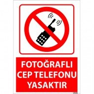 Fotoğraflı Cep Telefonu Yasaktır Uyarı Levhası 25x35 cm