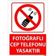 Fotoğraflı Cep Telefonu Yasaktır Uyarı Levhası 25x35 cm