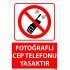 Fotoğraflı Cep Telefonu Yasaktır Uyarı Levhası 25x35 cm