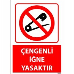 Çengenli İğne Yasaktır Uyarı Levhası 25x35 cm