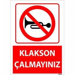 Klakson Çalmayınız Uyarı Levhası 25x35 cm