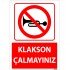 Klakson Çalmayınız Uyarı Levhası 25x35 cm