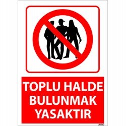 Toplu Halde Bulunmak Yasaktır Uyarı Levhası 25x35 cm
