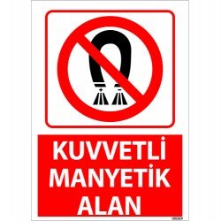Kuvvetli Manyetik Alan Uyarı Levhası 25x35 cm