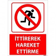 İttirerek Hareket Ettirme Uyarı Levhası 25x35 cm