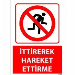 İttirerek Hareket Ettirme Uyarı Levhası 25x35 cm