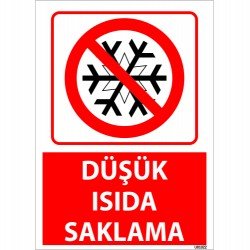 Düşük Isıda Saklama Uyarı Levhası 25x35 cm