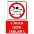 Yüksek Isıda Saklama Uyarı Levhası 25x35 cm