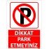 Park Etmeyin Uyarı Levhası 25x35 cm