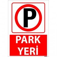 Park Yeri Uyarı Levhası 25x35 cm