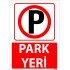 Park Yeri Uyarı Levhası 25x35 cm