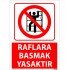 Raflara Basmak Yasaktır Uyarı Levhası 25x35 cm