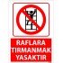 Raflara Tırmanmak Yasaktır Uyarı Levhası 25x35 cm