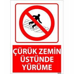 Çürük Zemin Üstünde Yürüme Uyarı Levhası 25x35 cm