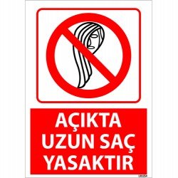 Açıkta Uzun Saç Yasaktır Uyarı Levhası 25x35 cm