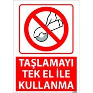 Taşlamayı Tek El İle Kullanma Uyarı Levhası 25x35 cm