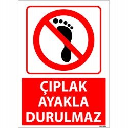 Çıplak Ayakla Durulmaz Uyarı Levhası 25x35 cm