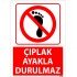Çıplak Ayakla Durulmaz Uyarı Levhası 25x35 cm