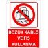 Bozuk Kablo Ve Fiş Kullanma Uyarı Levhası 25x35 cm