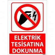 Elektrik Tesisatına Dokunma Uyarı Levhası 25x35 cm