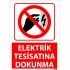 Elektrik Tesisatına Dokunma Uyarı Levhası 25x35 cm