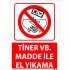 Tiner Vb Madde İle El Yıkama Uyarı Levhası 25x35 cm