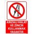 Arızalı Halat Ve Zincir Kullanmak Yasaktır Uyarı Levhası 25x35 cm