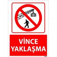 Vince Yaklaşma Uyarı Levhası 25x35 cm