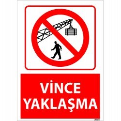 Vince Yaklaşma Uyarı Levhası 25x35 cm