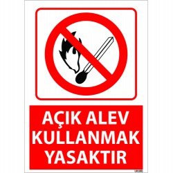 Açık Alev Kullanmak Yasaktır Uyarı Levhası 25x35 cm