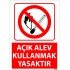 Açık Alev Kullanmak Yasaktır Uyarı Levhası 25x35 cm