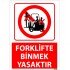 Forklifte Binmek Yasaktır Uyarı Levhası 25x35 cm