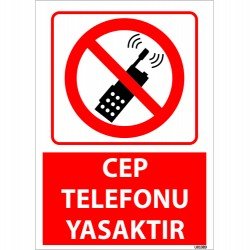  Cep Telefonu Yasaktır Uyarı Levhası 25x35 cm