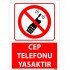  Cep Telefonu Yasaktır Uyarı Levhası 25x35 cm