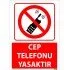  Cep Telefonu Yasaktır Uyarı Levhası 25x35 cm