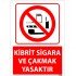 Kibrit Sigara Ve Çakmak Yasaktır Uyarı Levhası 25x35 cm