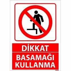 Dikkat Basamağı Kullanma Uyarı Levhası 25x35 cm
