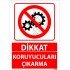 Dikkat Koruyucuları Çıkarma Uyarı Levhası 25x35 cm