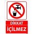 Dikkat İçilmez Uyarı Levhası 25x35 cm