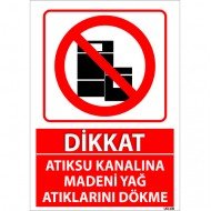 Dikkat Atıksu Kanalına Madeni Yağ Atıklarını Dökme Levhası 25x35 cm