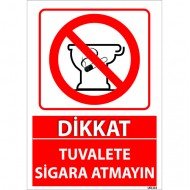 Dikkat Tuvalete Sigara Atmayın Levhası 25x35 cm