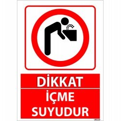 Dikkat İçme Suyudur Levhası 25x35 cm