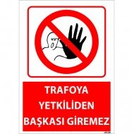 Trafoya Yetkiliden Başkası Giremez Levhası 25x35 cm