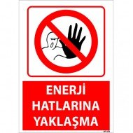 Enerji Hatlarına Yaklaşma Levhası 25x35 cm