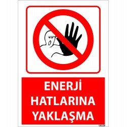 Enerji Hatlarına Yaklaşma Levhası 25x35 cm