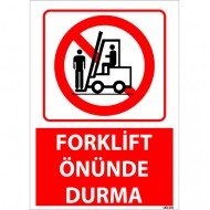 Forklift Önünde Durma Levhası 25x35 cm