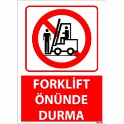 Forklift Önünde Durma Levhası 25x35 cm