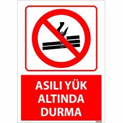 Asılı Yük Altında Durma Levhası 25x35 cm