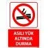 Asılı Yük Altında Durma Levhası 25x35 cm