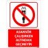 Asansör Çalışırken Altından Geçmeyin Levhası 25x35 cm